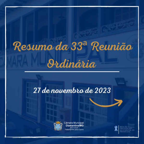 RESUMO DA 33ª REUNIÃO ORDINÁRIA (27/11/2023)!